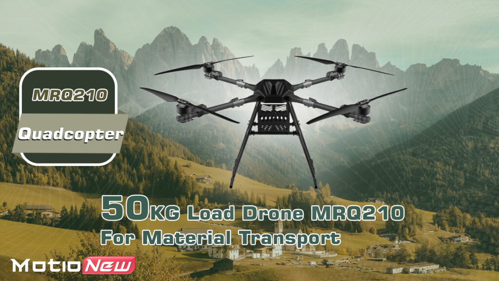 Mrq210 quadcopter 50kg payload for material transport