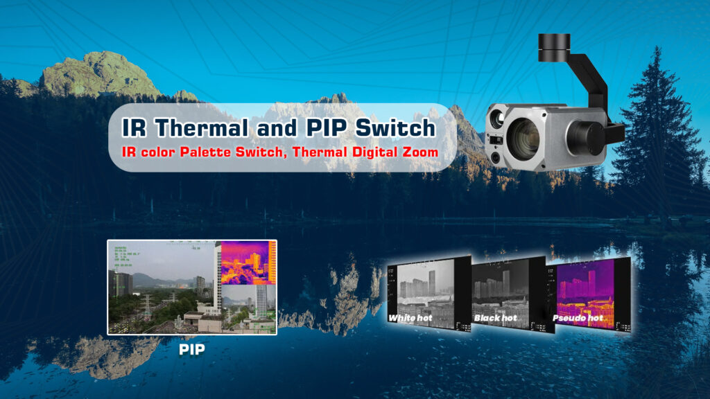 Ir thermal and pip switch of h30t plus gimbal